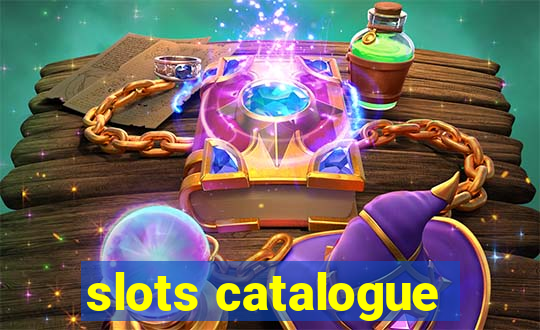 slots catalogue