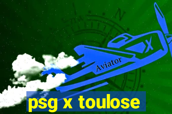 psg x toulose