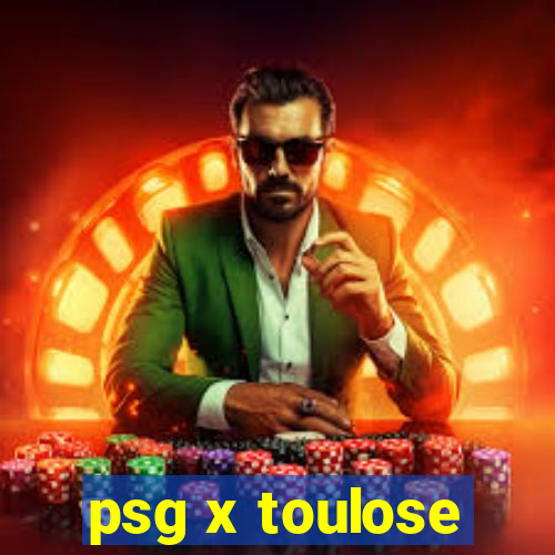 psg x toulose