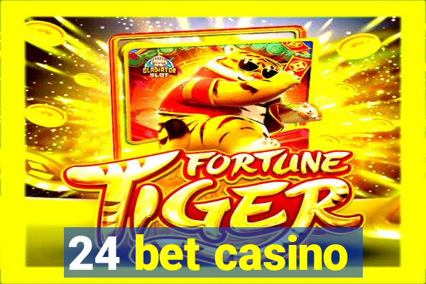 24 bet casino