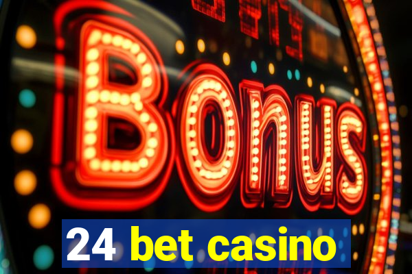 24 bet casino