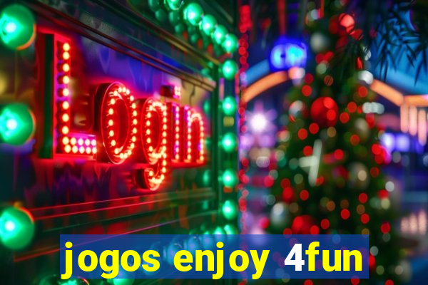 jogos enjoy 4fun