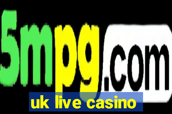 uk live casino