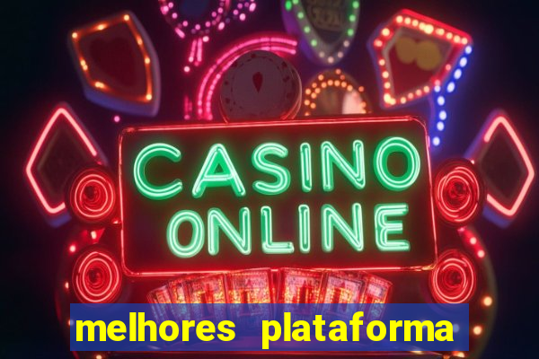 melhores plataforma para jogar fortune tiger