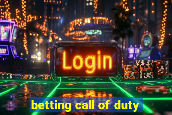 betting call of duty