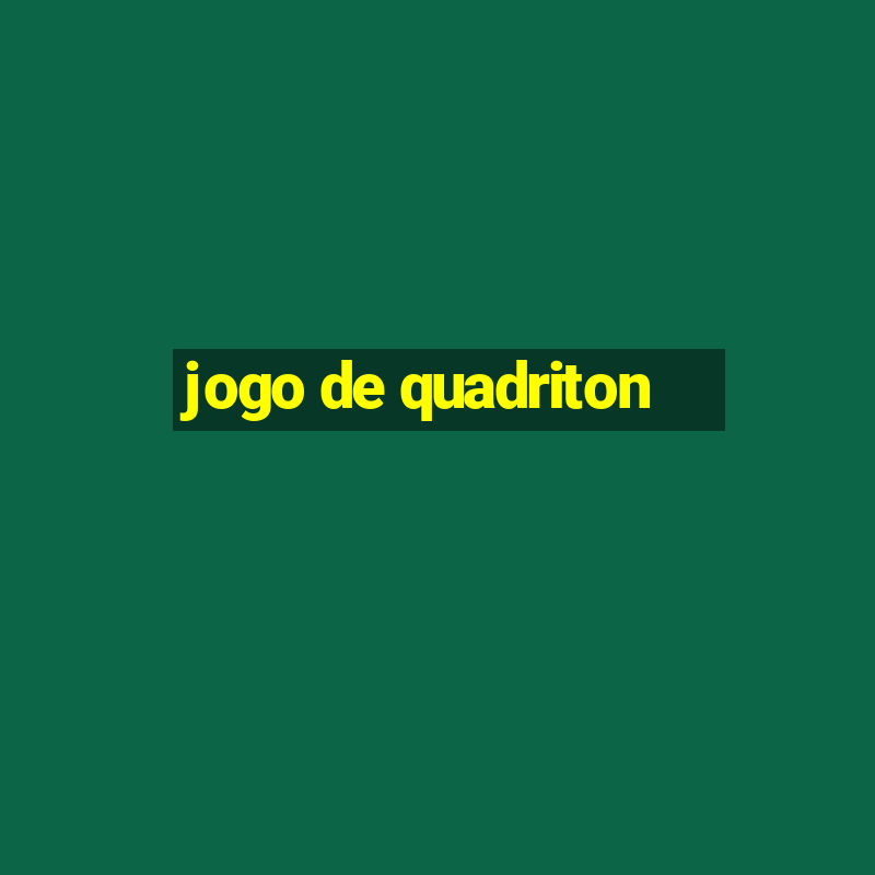 jogo de quadriton