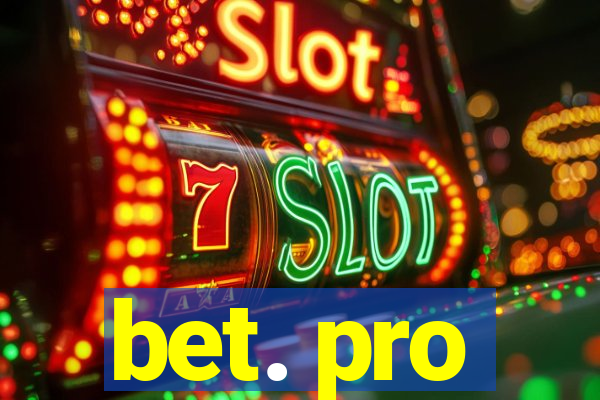 bet. pro