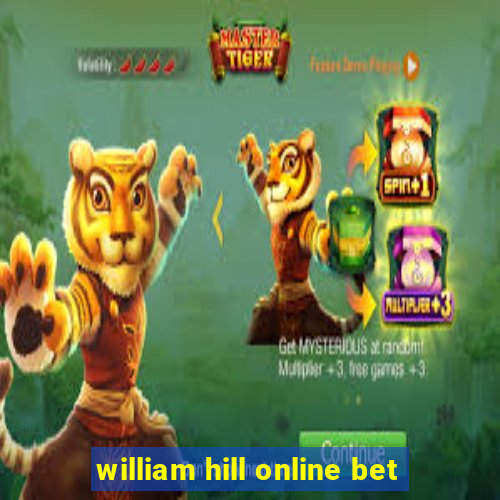 william hill online bet