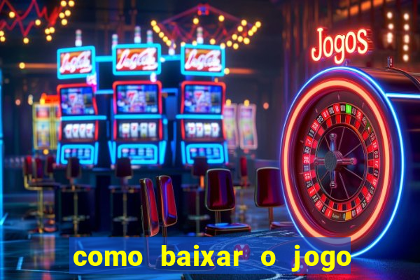 como baixar o jogo da blaze