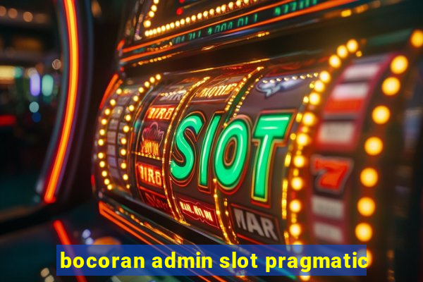 bocoran admin slot pragmatic