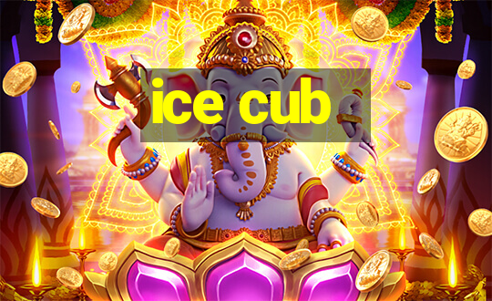 ice cub