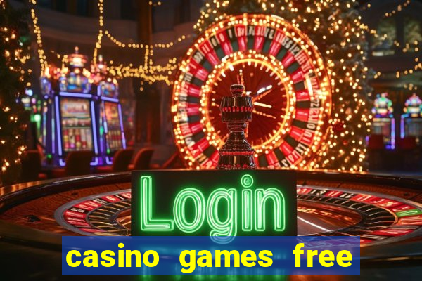 casino games free slots machines