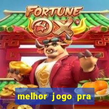 melhor jogo pra ganhar dinheiro