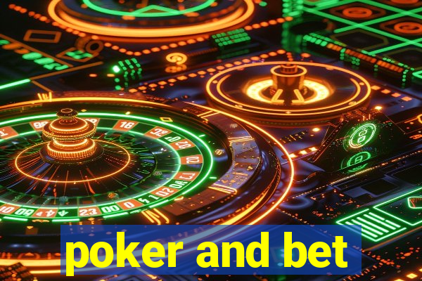 poker and bet