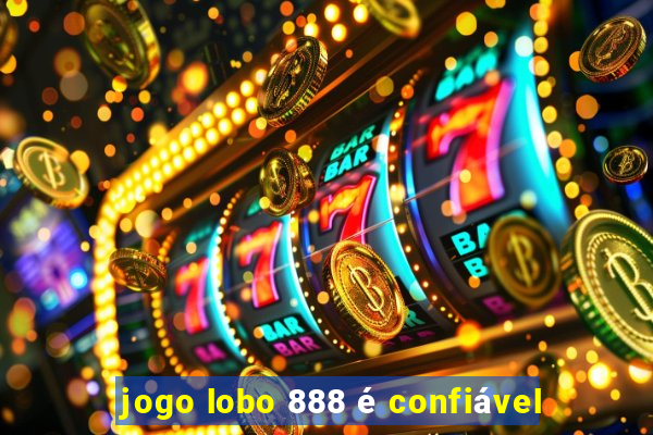 jogo lobo 888 é confiável