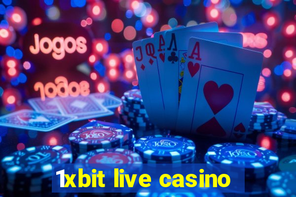 1xbit live casino