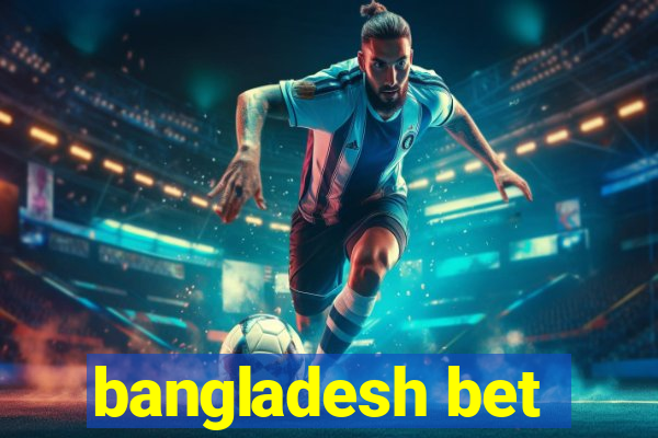 bangladesh bet