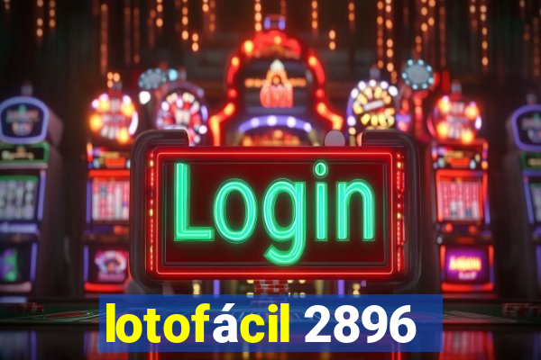 lotofácil 2896