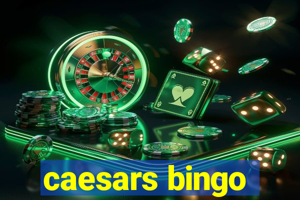 caesars bingo