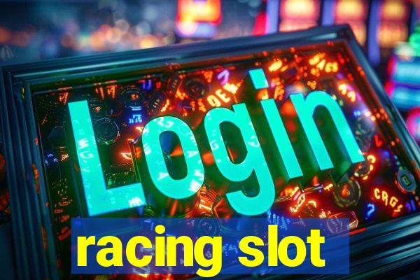 racing slot