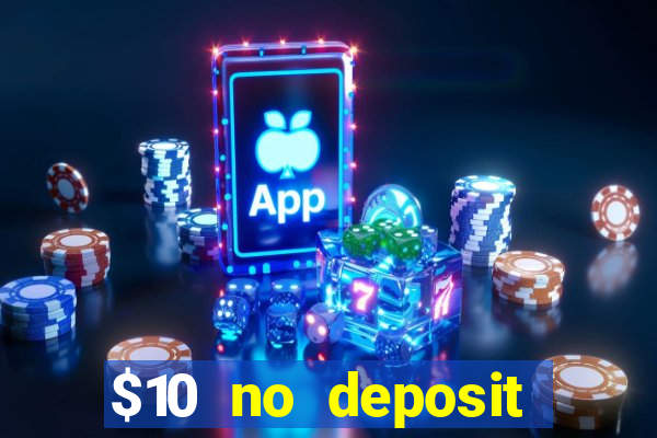 $10 no deposit mobile casino australia