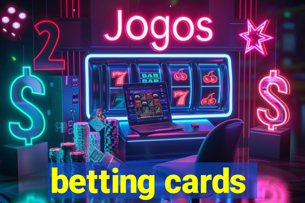 betting cards