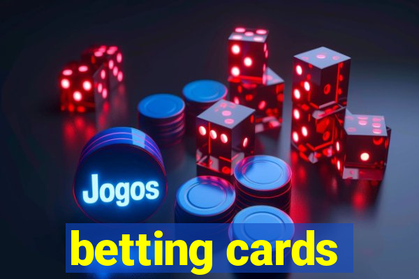 betting cards