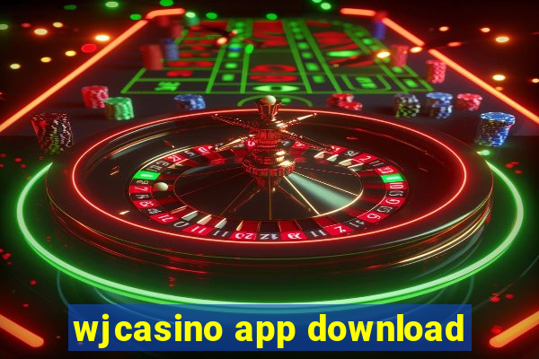 wjcasino app download