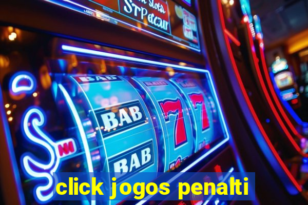 click jogos penalti