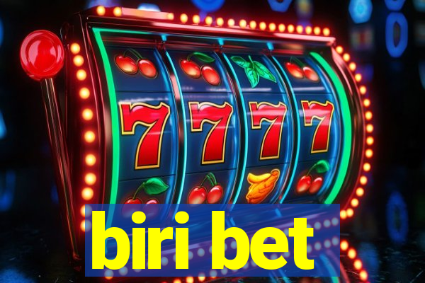 biri bet