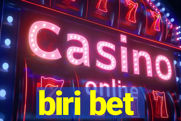 biri bet