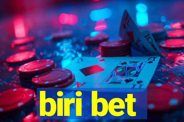 biri bet