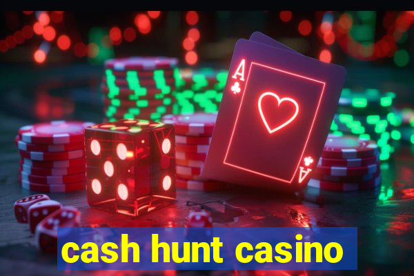 cash hunt casino