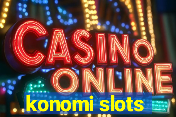 konomi slots