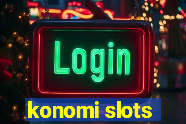 konomi slots