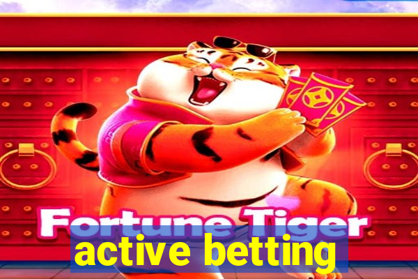 active betting