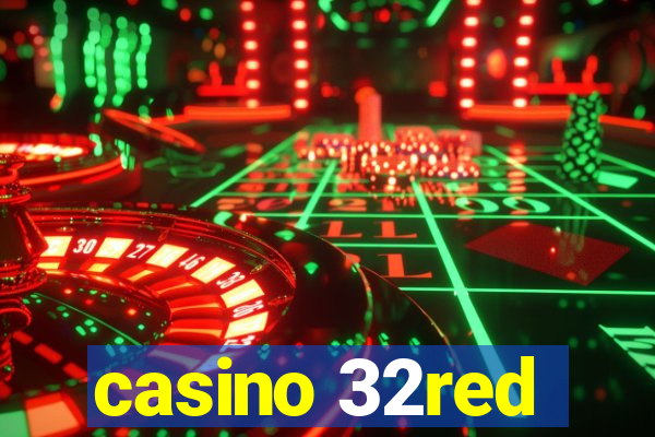 casino 32red