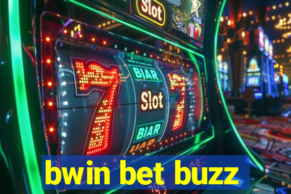 bwin bet buzz