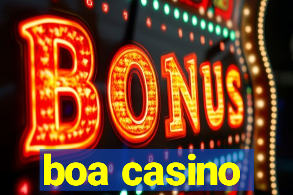 boa casino