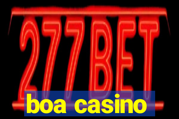 boa casino