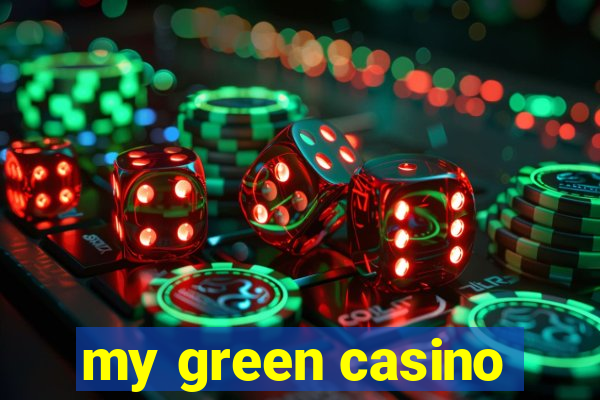 my green casino