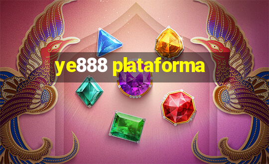 ye888 plataforma