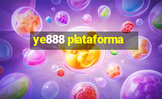 ye888 plataforma