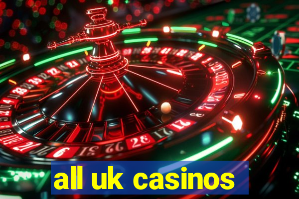 all uk casinos