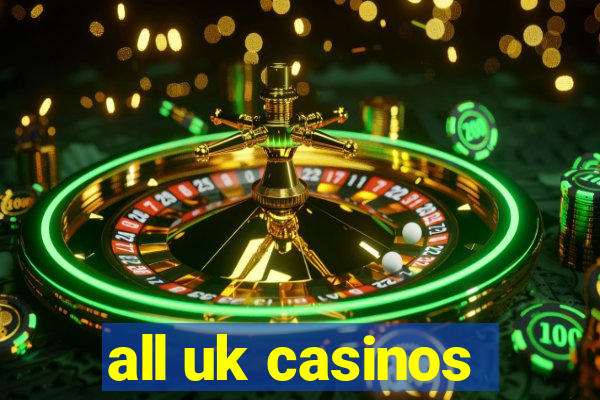 all uk casinos