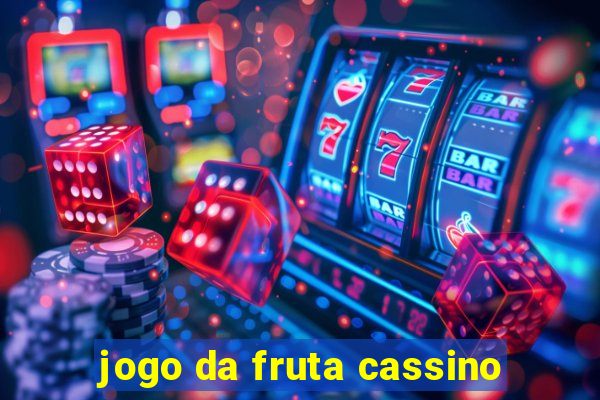 jogo da fruta cassino