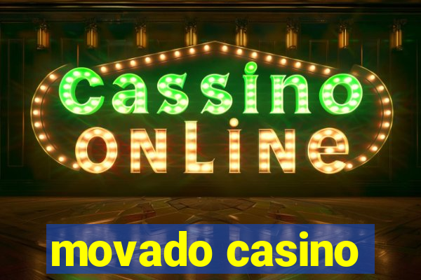 movado casino