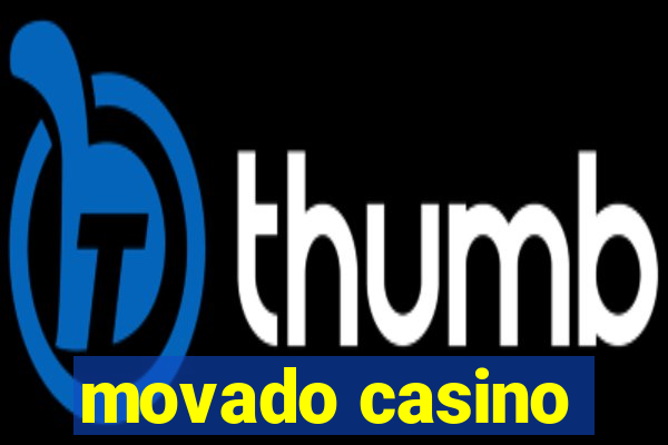 movado casino