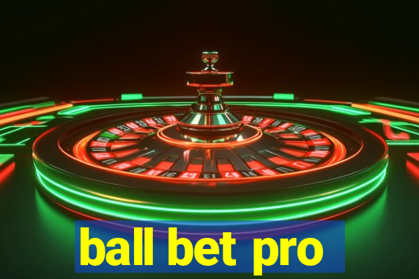 ball bet pro