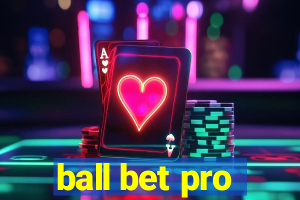 ball bet pro